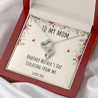 Load image into Gallery viewer, To My Mom Gifts, Another Mother&#39;s Day Isolating From Me, Double Heart Necklace For Women, Birthday Present Idea From Daughter or Son
