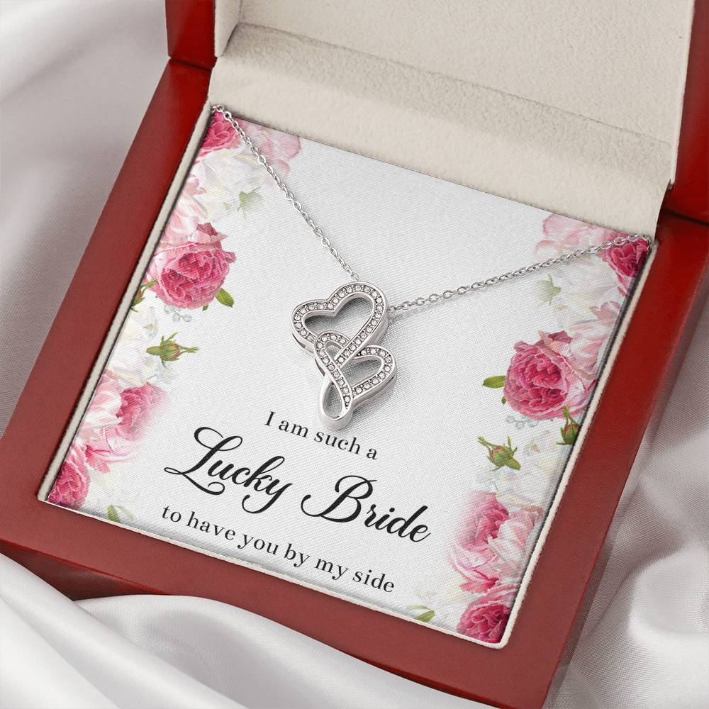 To My Bridesmaid Gifts, I Am Lucky To Have You, Double Heart Necklace For Women, Wedding Day Thank You Ideas From Bride