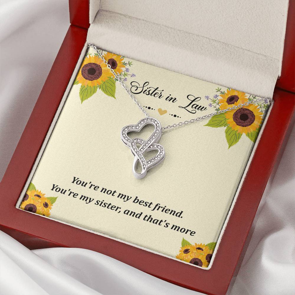 To My Sister-in-law Gifts, You're Not My Best Friend, Double Heart Necklace For Women, Birthday Present Idea From Sister