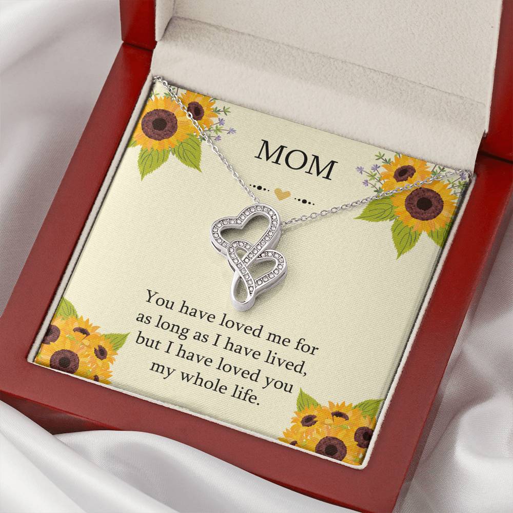 To My Mom Gifts, I Have Loved You My Whole Life, Double Heart Necklace For Women, Birthday Mothers Day Present From Son Daughter