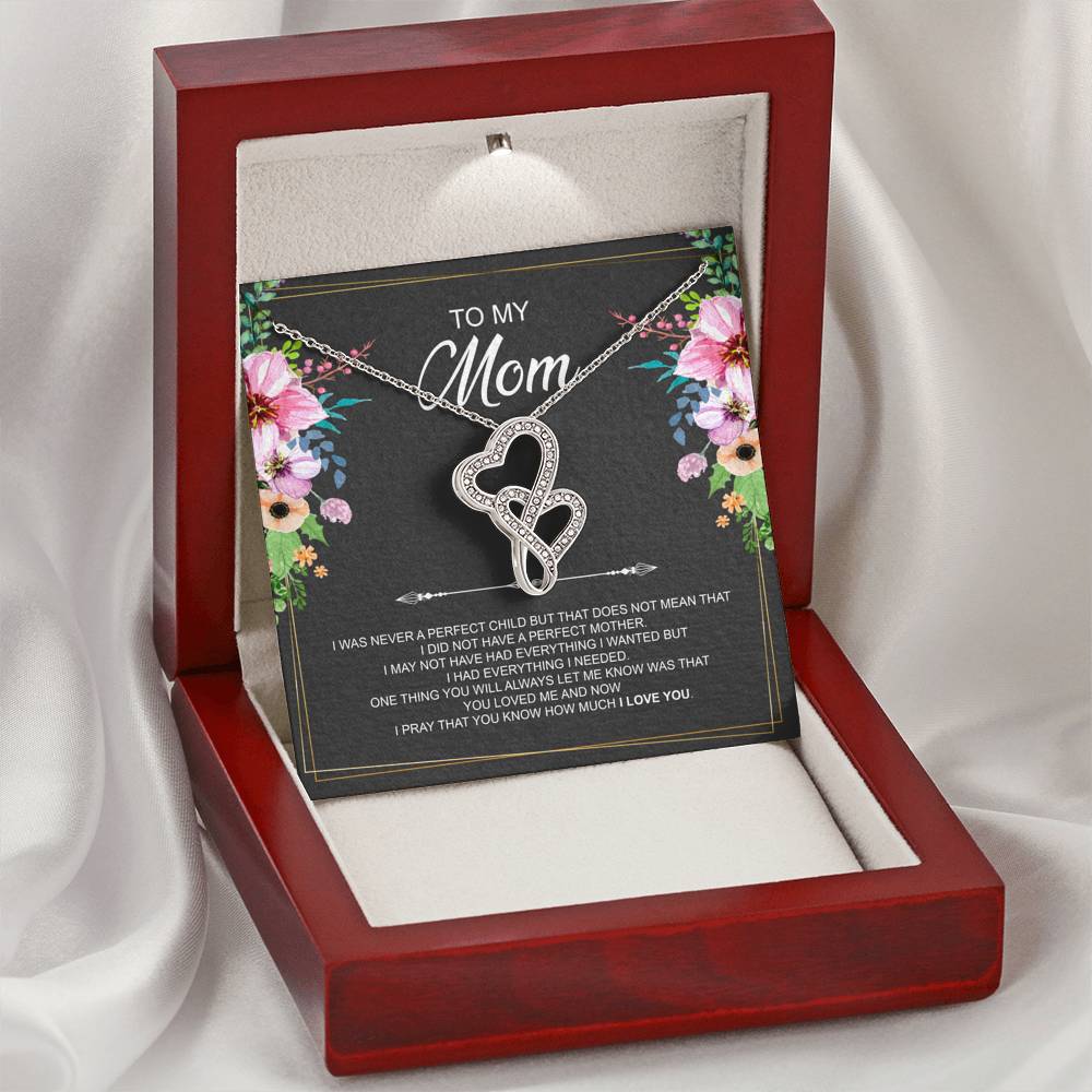 To My Mom Gifts, I Was Never A Perfect Child, Double Heart Necklace For Women, Birthday Mothers Day Present From Son Daughter