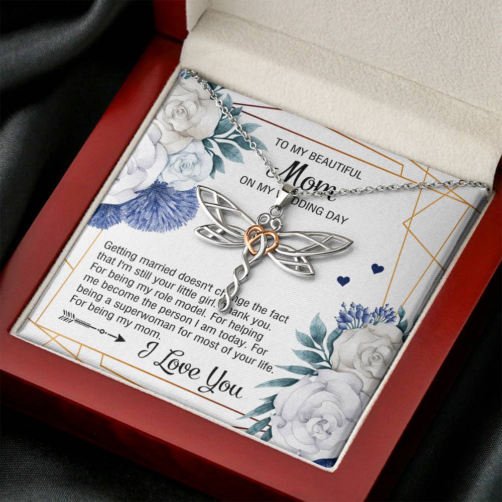 To My Mom Gifts, I'm Still Your Little Girl, Dragonfly Necklace For Women, Wedding Day Thank You Ideas From Daughter