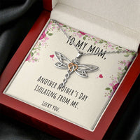 Load image into Gallery viewer, To My Mom Gifts, Another Mother&#39;s Day Isolating From Me, Dragonfly Necklace For Women, Birthday Present Idea From Daughter or Son
