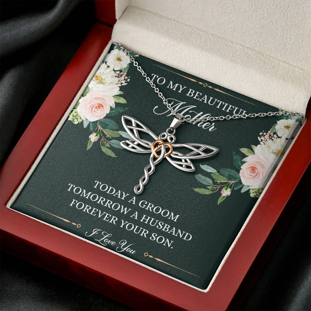 To My Mom of the Groom Gifts, Forever Your Son, Dragonfly Necklace For Women, Wedding Day Thank You Ideas From Groom