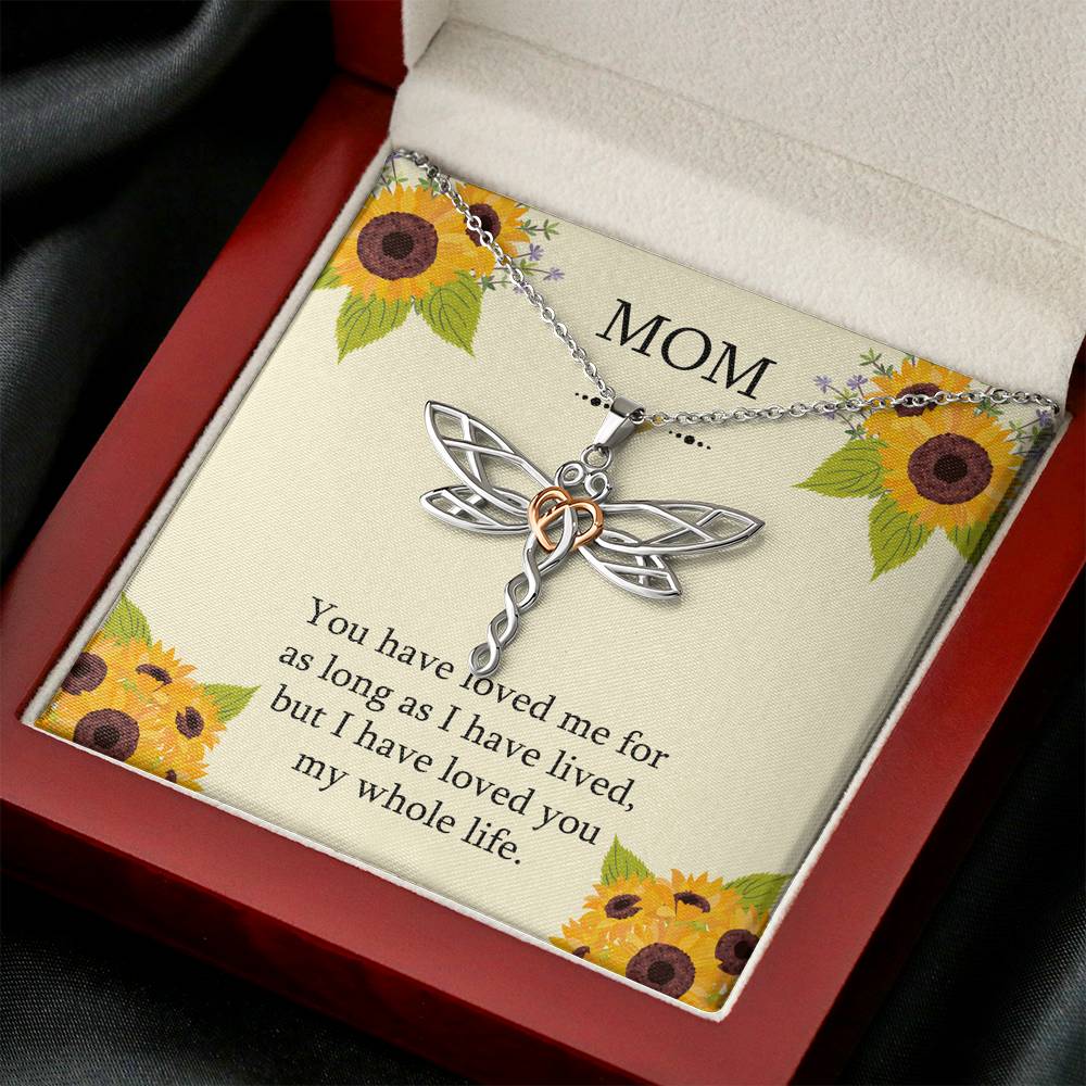 To My Mom Gifts, I Have Loved You My Whole Life, Dragonfly Necklace For Women, Birthday Mothers Day Present From Son Daughter