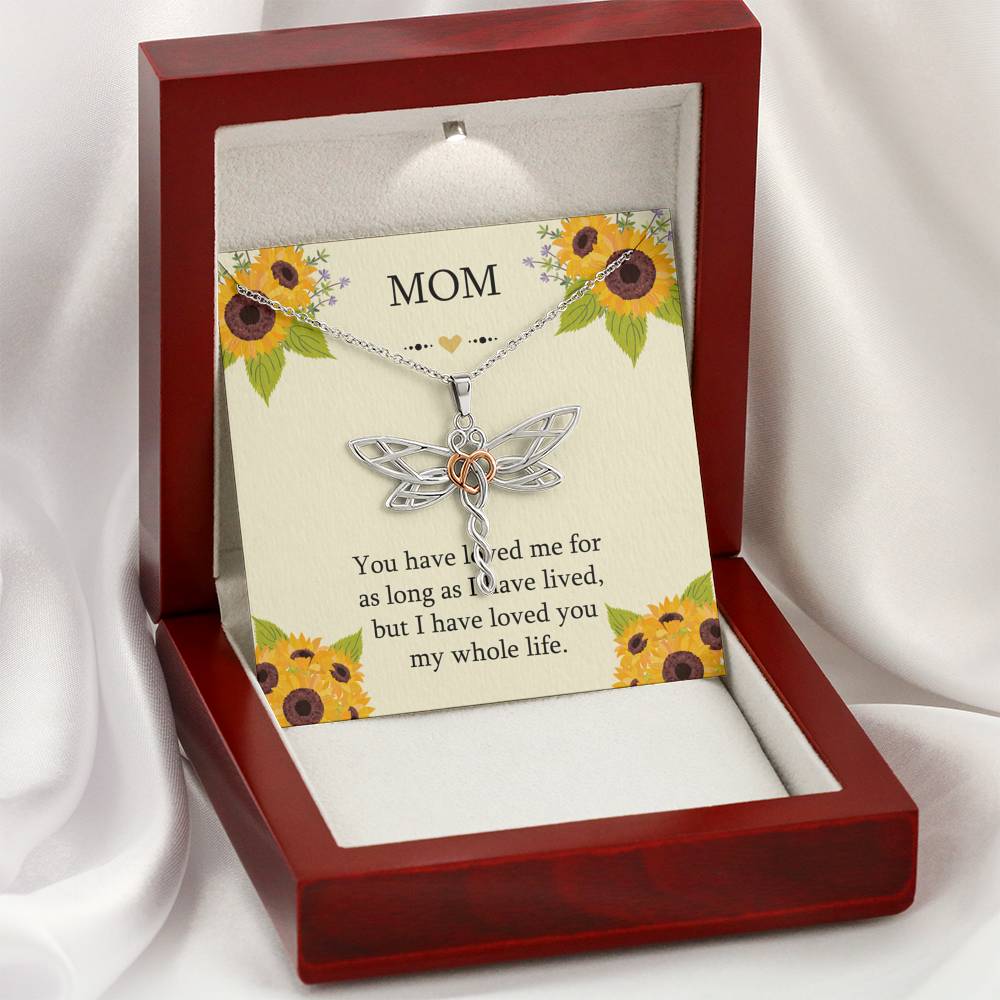To My Mom Gifts, I Have Loved You My Whole Life, Dragonfly Necklace For Women, Birthday Mothers Day Present From Son Daughter