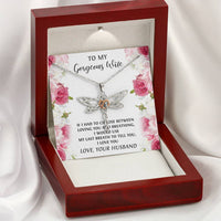 Load image into Gallery viewer, To My Wife, If I had To Choose, Dragonfly Necklace For Women, Anniversary Birthday Gifts From Husband
