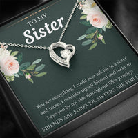 Load image into Gallery viewer, To My Sister Gifts, Friends Are Forever Sisters Are For Life, Forever Love Heart Necklace For Women, Birthday Present Idea From Sister
