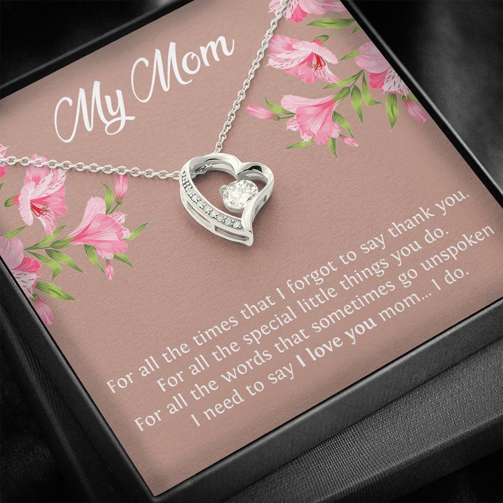 To My Mom Gifts, I Need To Say I Love You, Forever Love Heart Necklace For Women, Birthday Mothers Day Present From Son Daughter