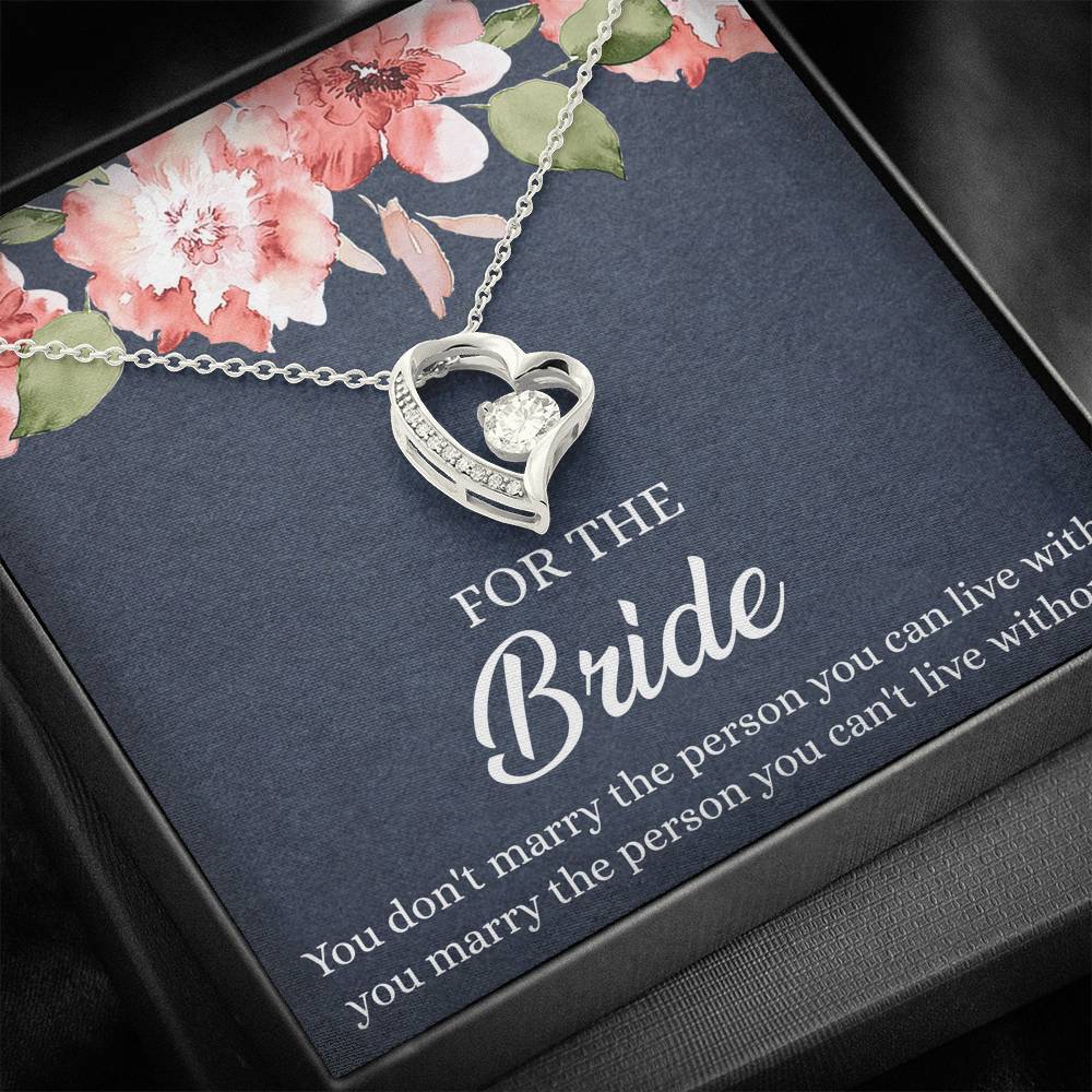 Bride Gifts, You Marry The Person You Can't Live Without, Forever Love Heart Necklace For Women, Wedding Day Thank You Ideas From Bridesmaid