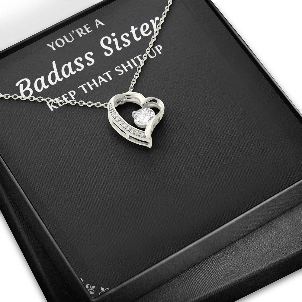 To My Badass Sister Gifts, Keep That Shit Up, Forever Love Heart Necklace For Women, Birthday Present Idea From Sister