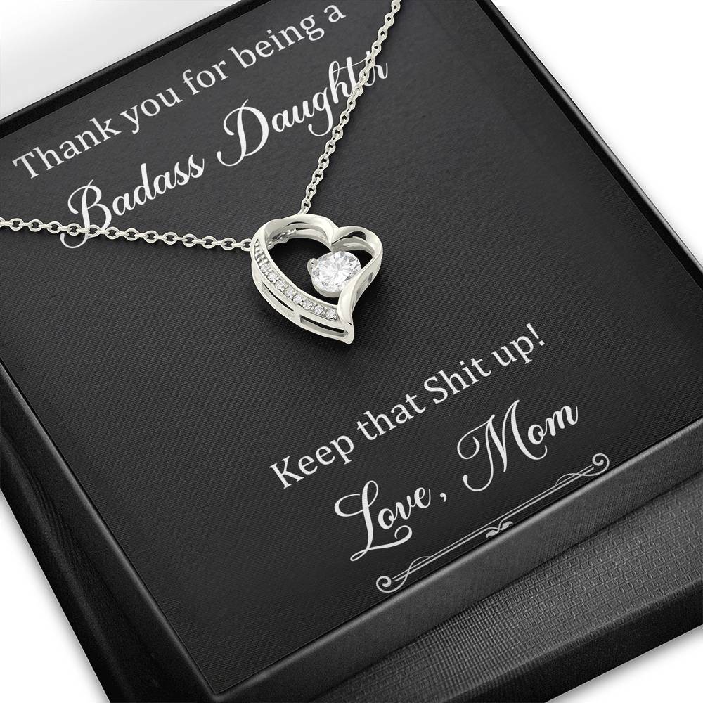 To My Badass Daughter Gifts, Keep That Shit Up, Forever Love Heart Necklace For Women, Birthday Present Idea From Mom