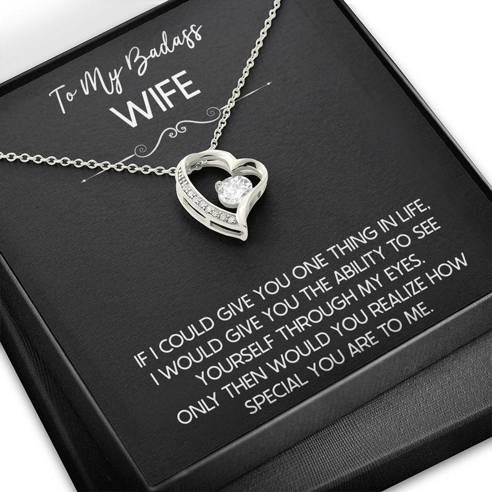 To My Badass Wife, If I Could Give You One Thing In Life, Forever Love Heart Necklace For Women, Anniversary Birthday Gifts From Husband