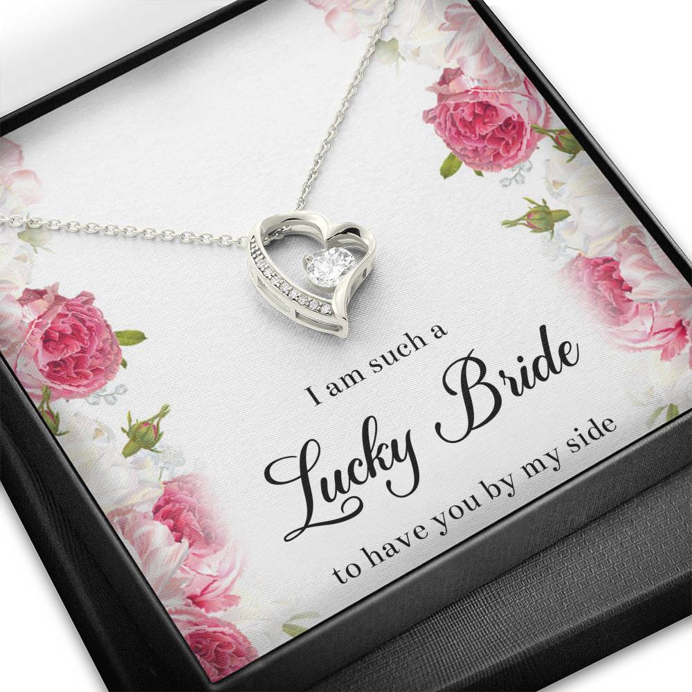 To My Bridesmaid Gifts, I Am Lucky To Have You, Forever Love Heart Necklace For Women, Wedding Day Thank You Ideas From Bride
