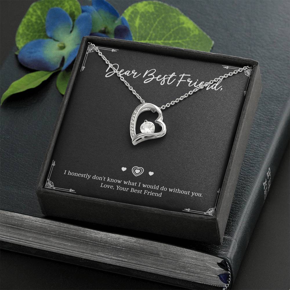 To My Friend Gifts, I Don't Know What I Would Do Without You, Forever Love Heart Necklace For Women, Birthday Present Idea From Bestie