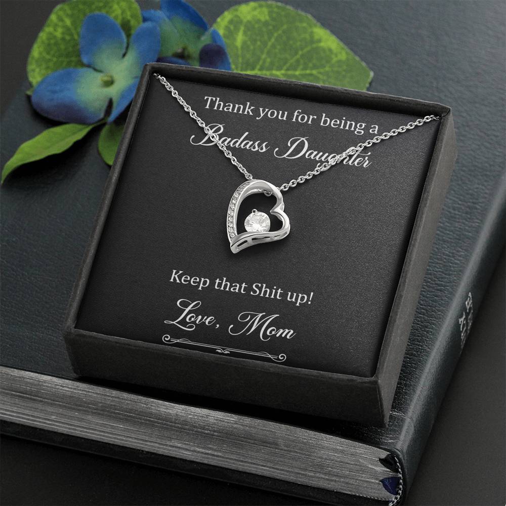To My Badass Daughter Gifts, Keep That Shit Up, Forever Love Heart Necklace For Women, Birthday Present Idea From Mom