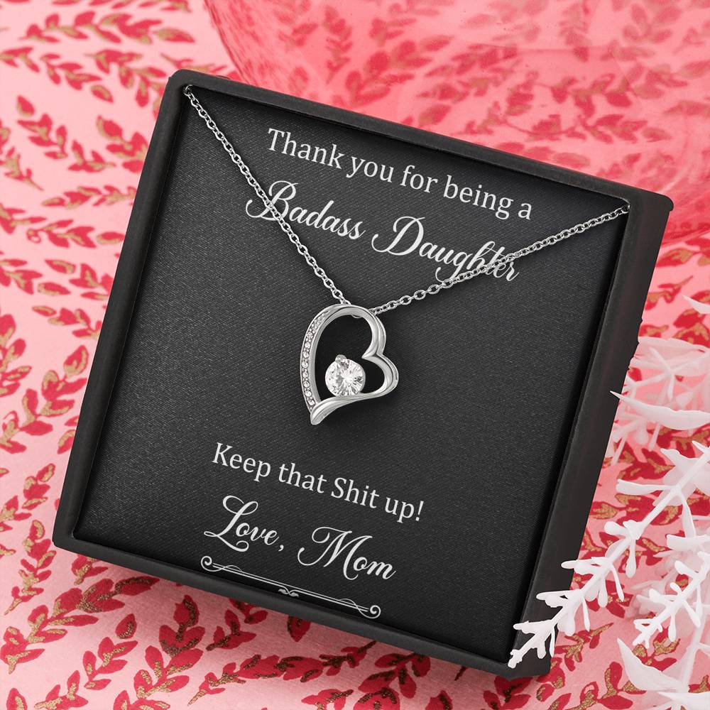 To My Badass Daughter Gifts, Keep That Shit Up, Forever Love Heart Necklace For Women, Birthday Present Idea From Mom