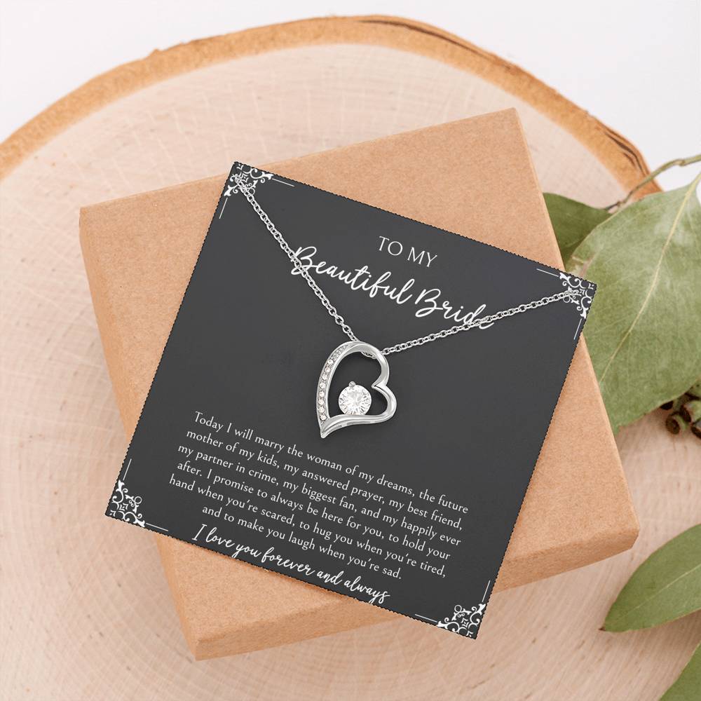 To My Bride Gifts, Today I Will Marry The Woman of My Dreams, Forever Love Heart Necklace For Women, Wedding Day Thank You Ideas From Groom