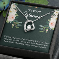 Load image into Gallery viewer, Retirement Gifts, Be Proud, Happy Retirement Forever Love Heart Necklace For Women, Retirement Party Favor From Friends Coworkers
