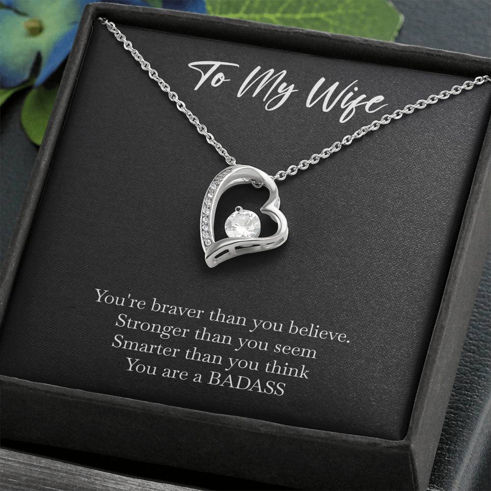 To My Badass Wife, Braver Than You Believe, Forever Love Heart Necklace For Women, Anniversary Birthday Valentines Day Gifts From Husband