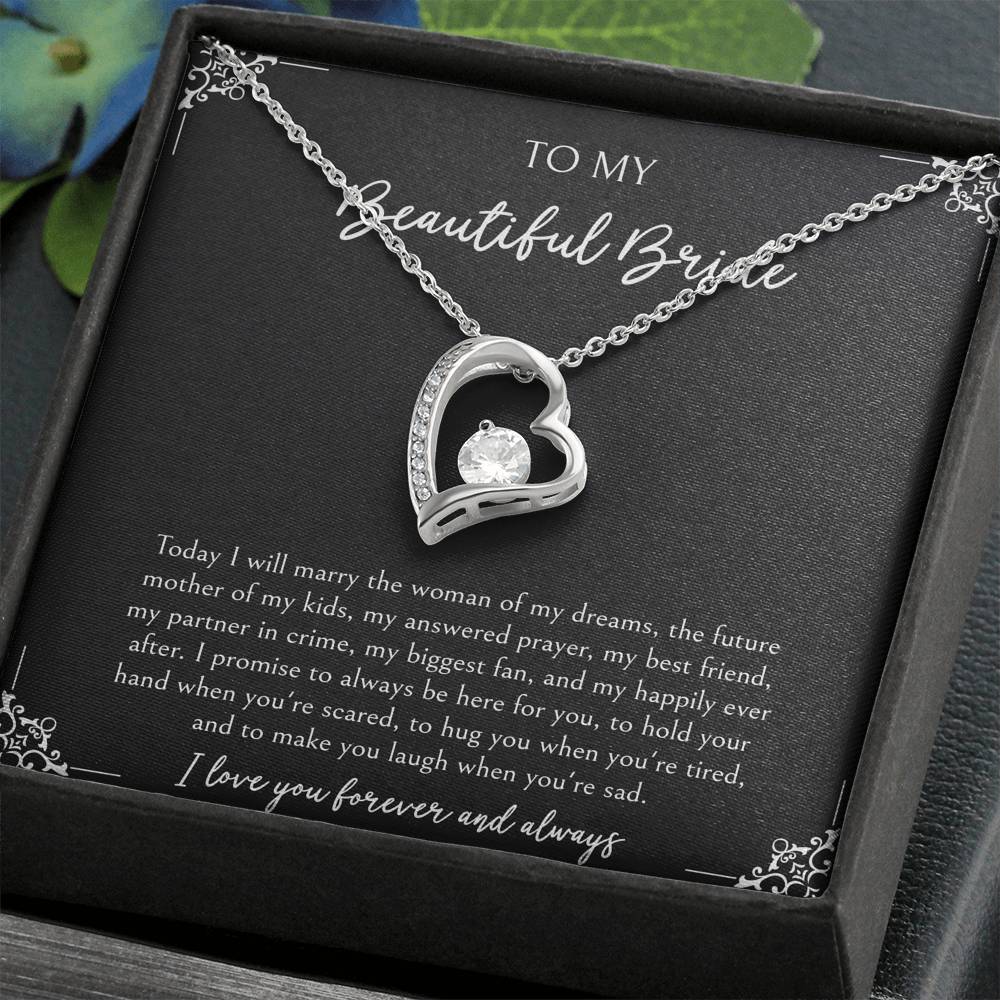 To My Bride Gifts, Today I Will Marry The Woman of My Dreams, Forever Love Heart Necklace For Women, Wedding Day Thank You Ideas From Groom