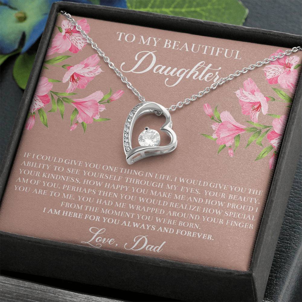 To My Daughter Gifts, If I Could Give You One Thing In Life, Forever Love Heart Necklace For Women, Birthday Present Idea From Dad