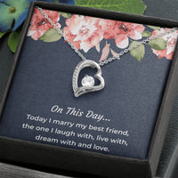 Load image into Gallery viewer, To My Bride Gifts, Today I Marry My Best Friend, Forever Love Heart Necklace For Women, Wedding Day Thank You Ideas From Groom
