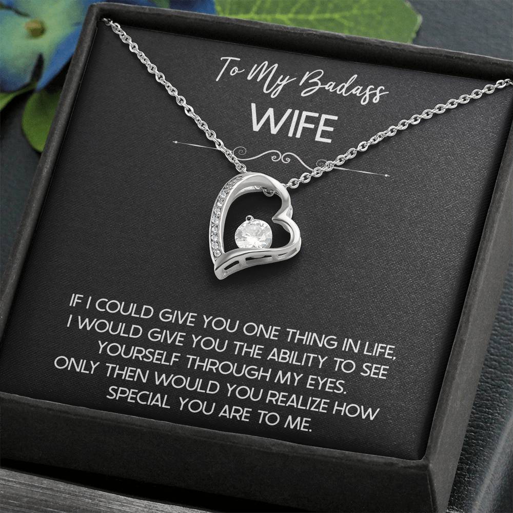 To My Badass Wife, If I Could Give You One Thing In Life, Forever Love Heart Necklace For Women, Anniversary Birthday Gifts From Husband