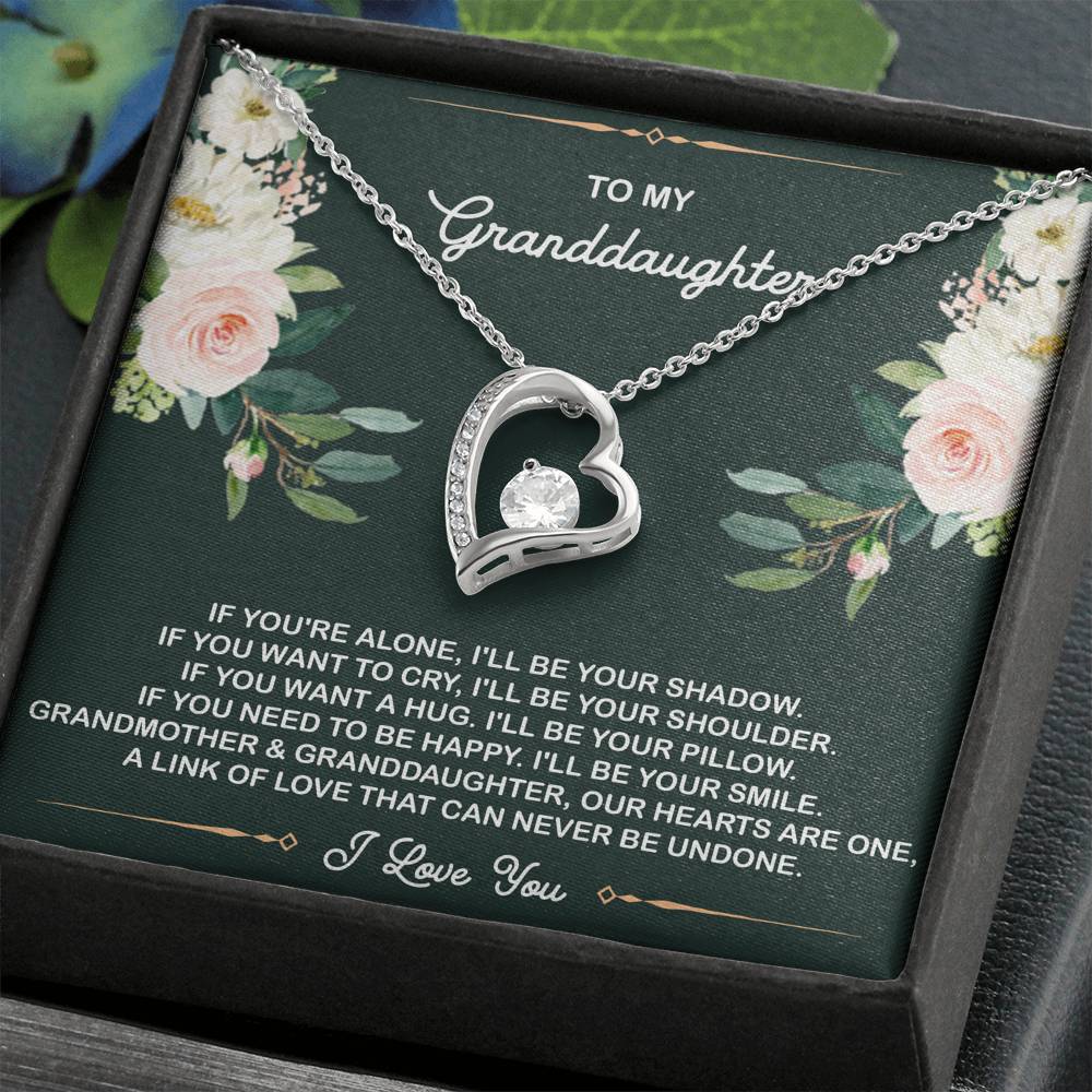 To My Granddaughter Gifts, If You're Alone I'll Be Your Shadow, Forever Love Heart Necklace For Women, Birthday Present Idea From Grandma