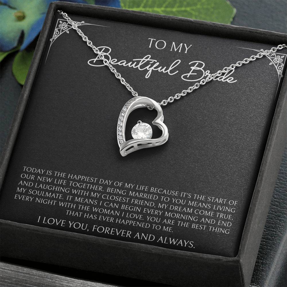 To My Bride Gifts, Today Is The Happiest Day of My Life, Forever Love Heart Necklace For Women, Wedding Day Thank You Ideas From Groom