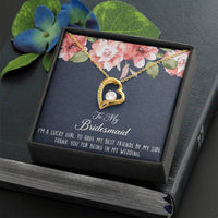 Load image into Gallery viewer, To My Bridesmaid Gifts, I&#39;m A Lucky Girl , Forever Love Heart Necklace For Women, Wedding Day Thank You Ideas From Bride

