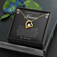 Load image into Gallery viewer, To My Fiancée, I&#39;ll Love You Forever, Forever Love Heart Necklace For Women, Anniversary Birthday Valentines Day Gifts From Fiancé
