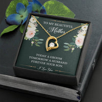 Load image into Gallery viewer, Mom of the Groom Gifts, Forever Your Son, Forever Love Heart Necklace For Women, Wedding Day Thank You Ideas From Groom
