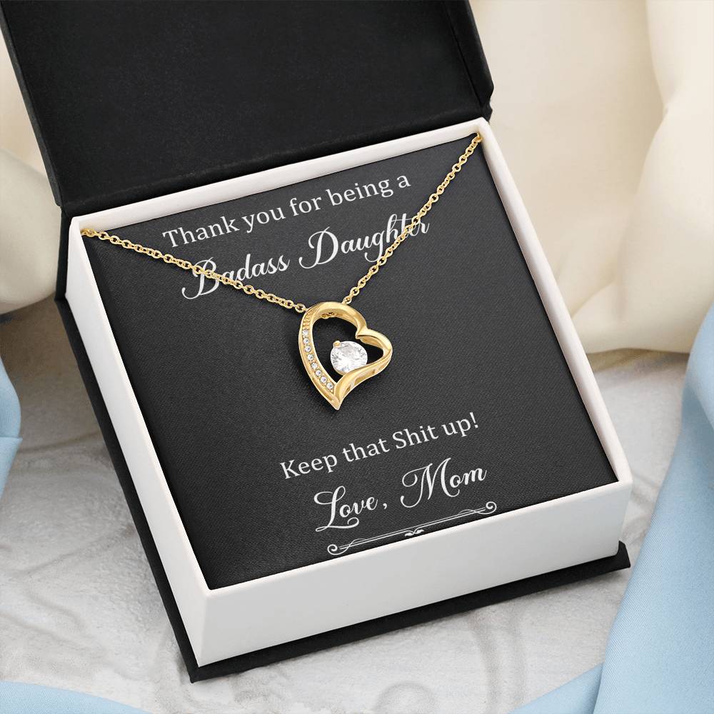 To My Badass Daughter Gifts, Keep That Shit Up, Forever Love Heart Necklace For Women, Birthday Present Idea From Mom