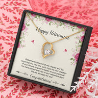 Load image into Gallery viewer, Retirement Gifts, Happy For You, Happy Retirement Forever Love Heart Necklace For Women, Retirement Party Favor From Friends Coworkers
