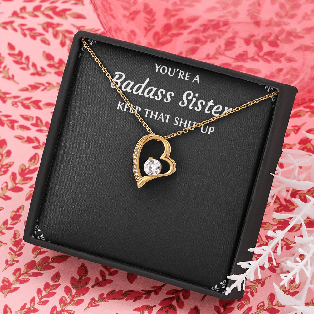 To My Badass Sister Gifts, Keep That Shit Up, Forever Love Heart Necklace For Women, Birthday Present Idea From Sister