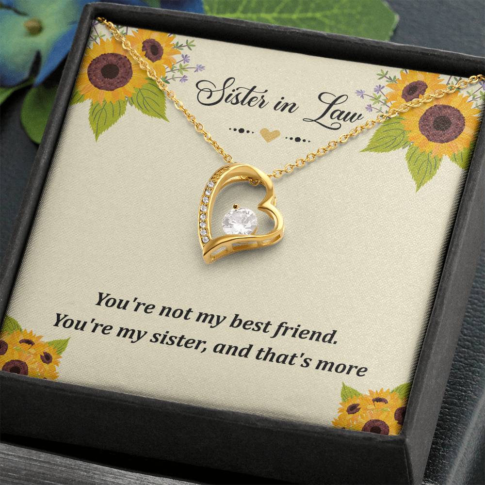 To My Sister-in-law Gifts, You're Not My Best Friend, Forever Love Heart Necklace For Women, Birthday Present Idea From Sister
