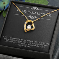 Load image into Gallery viewer, To My Badass Sister Gifts, You Got This, Forever Love Heart Necklace For Women, Birthday Present Ideas From Sister Brother
