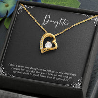 Load image into Gallery viewer, To My Daughter Gifts, I Don&#39;t Want Her To Follow In My Footsteps, Forever Love Heart Necklace For Women, Birthday Present Ideas From Mom Dad

