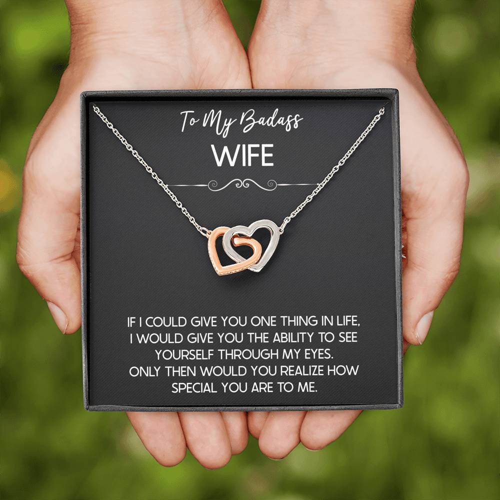 To My Badass Wife, If I Could Give You One Thing In Life, Interlocking Heart Necklace For Women, Anniversary Birthday Gifts From Husband