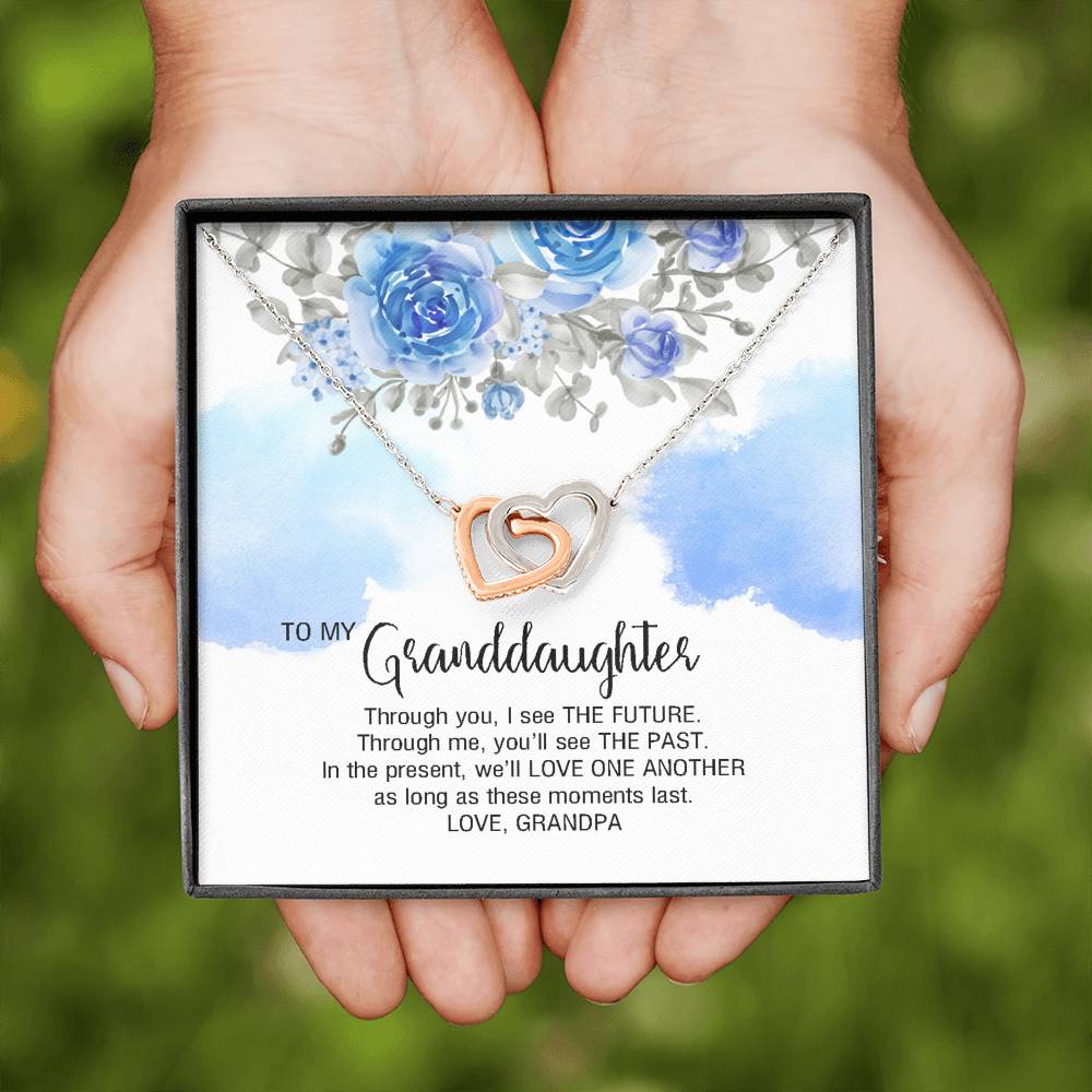 To My Granddaughter Gifts, We will love one another, Interlocking Heart Necklace For Women, Present From Grandfather
