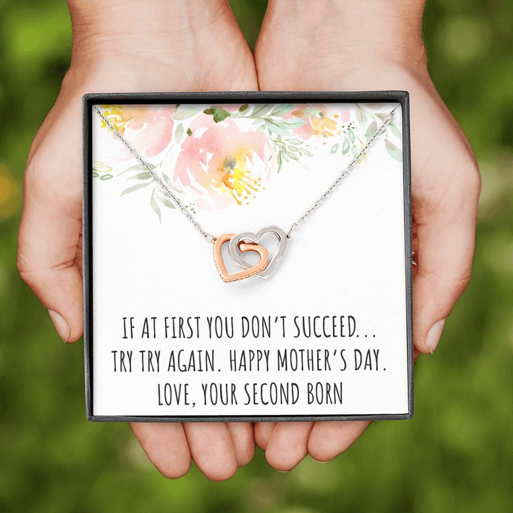 To My Mom Gifts, If At First You Don't, Interlocking Heart Necklace For Women, Mothers Day Present From Second Born Child