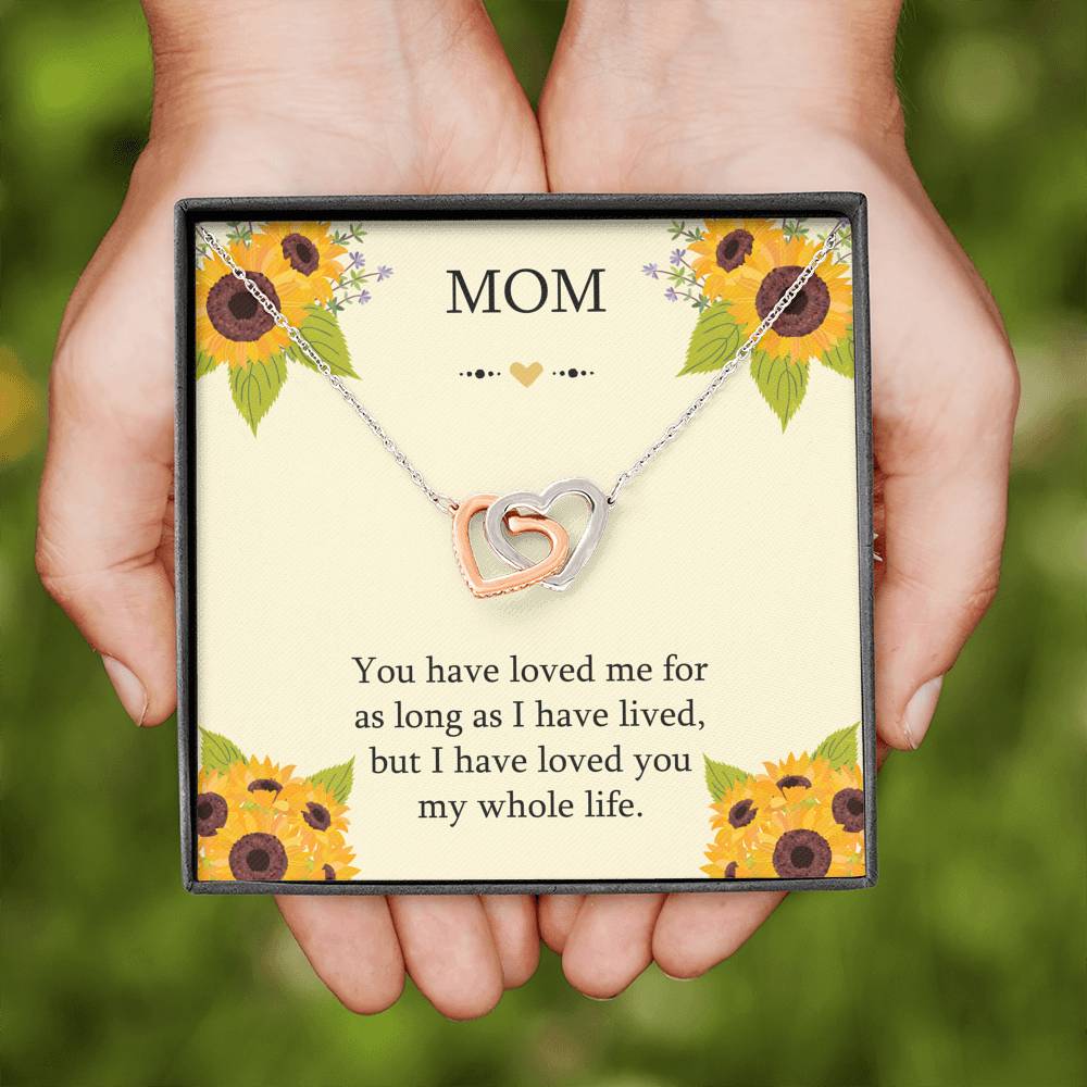 To My Mom Gifts, I Have Loved You My Whole Life, Interlocking Heart Necklace For Women, Birthday Mothers Day Present From Son Daughter