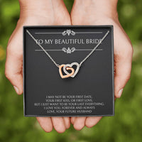 Load image into Gallery viewer, To My Bride Gifts, I Want To Be Your Last and Everything, Interlocking Heart Necklace For Women, Wedding Day Thank You Ideas From Groom
