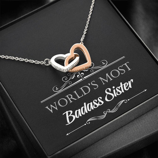 To My Badass Sister Gifts, World's Most Badass Sister, Interlocking Heart Necklace For Women, Birthday Present Idea From Sister