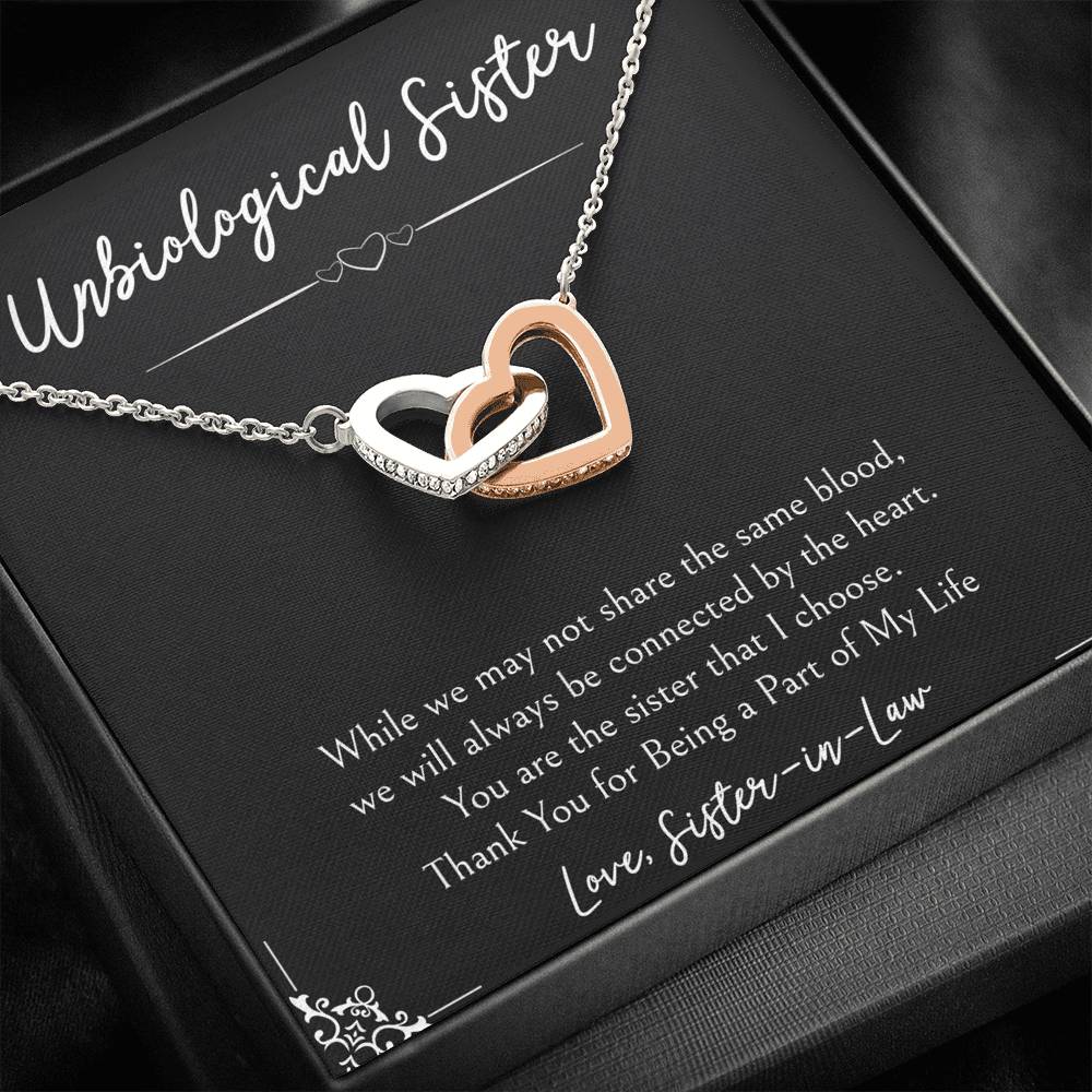 To My Unbiological Sister Gifts, Being A Part of My Life, Interlocking Heart Necklace For Women, Birthday Present Idea From Sister-in-law