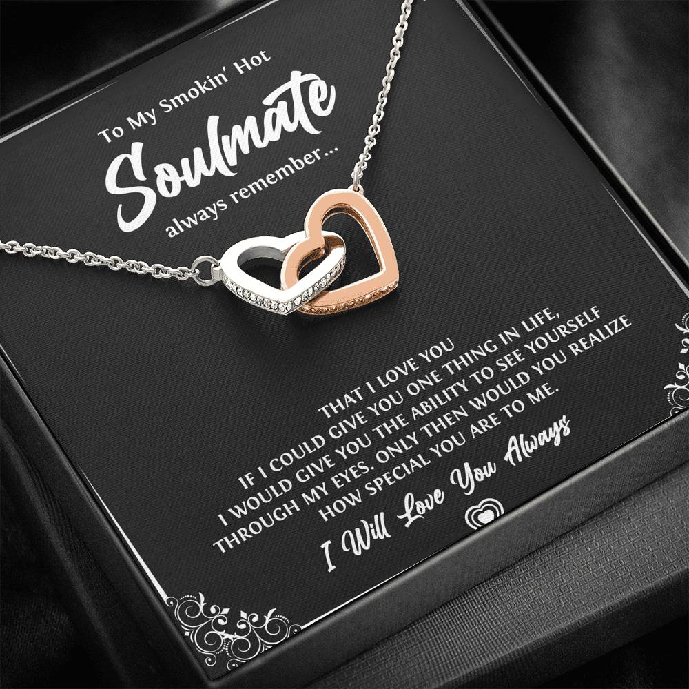 To My Soulmate, Smokin Hot Soulmate, Interlocking Heart Necklace For Girlfriend, Anniversary Birthday Valentines Day Gifts From Boyfriend