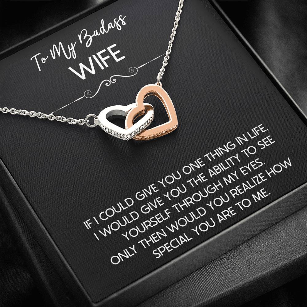 To My Badass Wife, If I Could Give You One Thing In Life, Interlocking Heart Necklace For Women, Anniversary Birthday Gifts From Husband