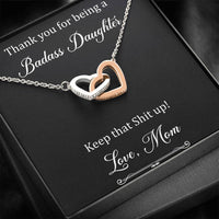 Load image into Gallery viewer, To My Badass Daughter Gifts, Keep That Shit Up, Interlocking Heart Necklace For Women, Birthday Present Idea From Mom
