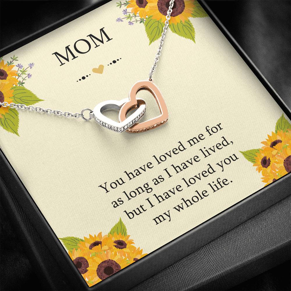 To My Mom Gifts, I Have Loved You My Whole Life, Interlocking Heart Necklace For Women, Birthday Mothers Day Present From Son Daughter